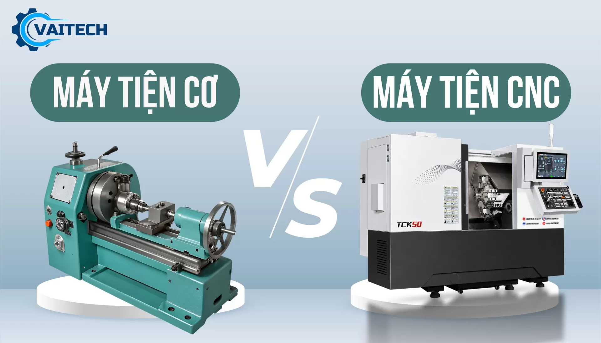 So s&aacute;nh m&aacute;y tiện cơ v&agrave; m&aacute;y tiện cnc